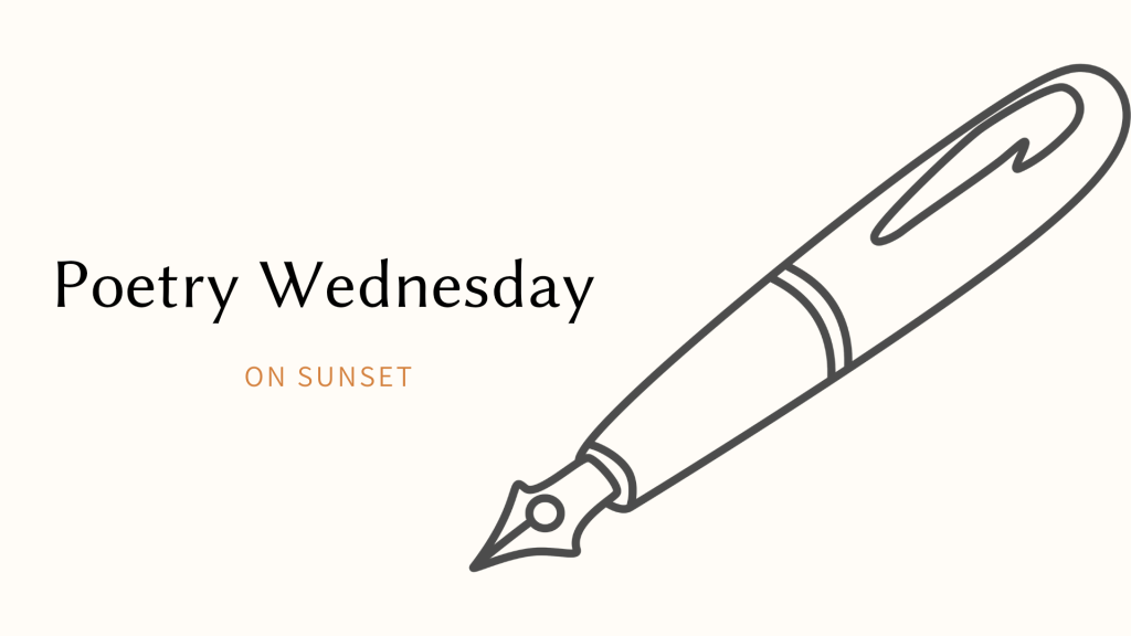 Poetry Wednesday #8 – on sunset